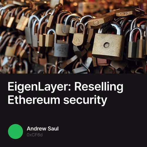EigenLayer: Reselling Ethereum security