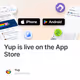 Yup is live on the App Store