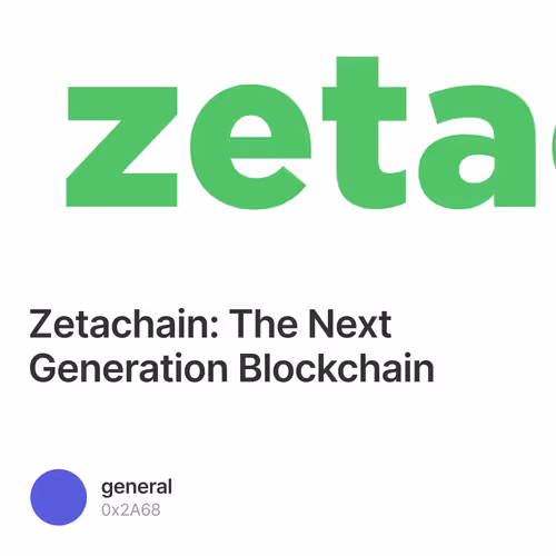 Zetachain: The Next Generation Blockchain