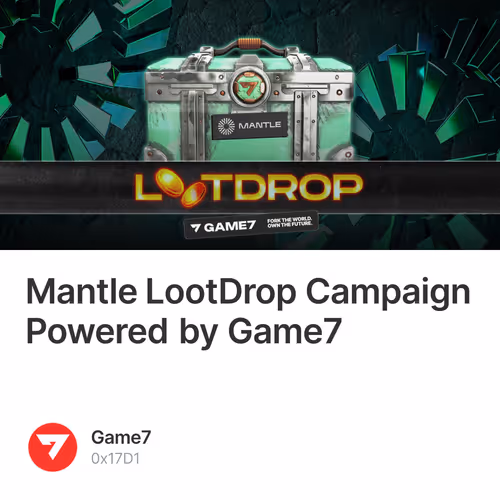 Mantle LootDrop Campaign Powered by Game7