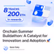 Onchain Summer Buildathon: A Catalyst for Innovation and Adoption 🚀