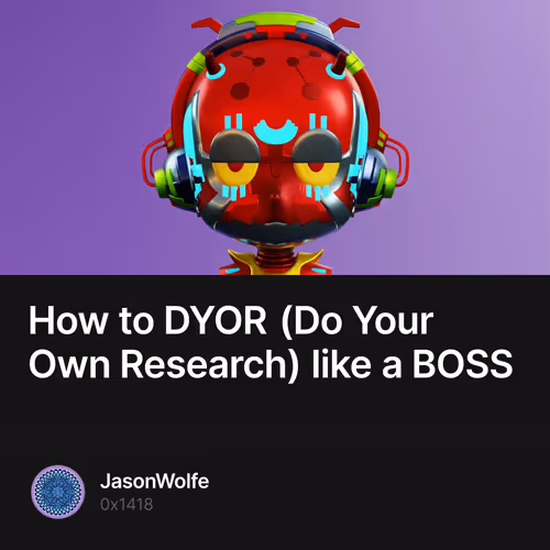 How to DYOR (Do Your Own Research) like a BOSS