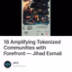 16 Amplifying Tokenized Communities with Forefront — Jihad Esmail