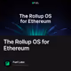 The Rollup OS for Ethereum