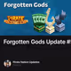 Forgotten Gods Update #5