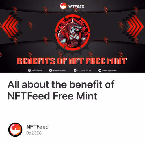 All about the benefit of NFTFeed Free Mint