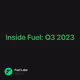 Inside Fuel: Q3 2023