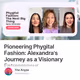 Pioneering Phygital Fashion: Alexandra's Journey as a Visionary Entrepreneur