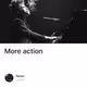 More action