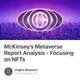 McKinsey’s Metaverse Report Analysis - Focusing on NFTs