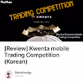 Review Kwenta mobile Trading Competition Korean