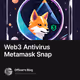 Web3 Antivirus Metamask Snap