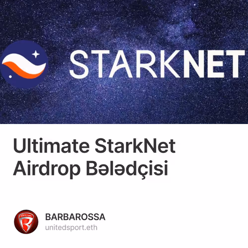 Ultimate StarkNet Airdrop Bələdçisi