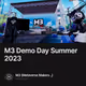 M3 Demo Day Summer 2023