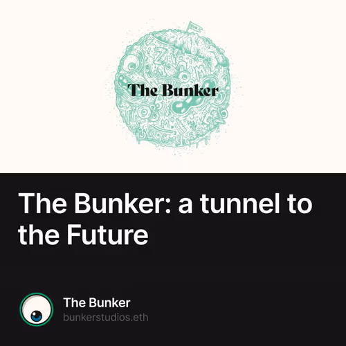 The Bunker: a tunnel to the Future