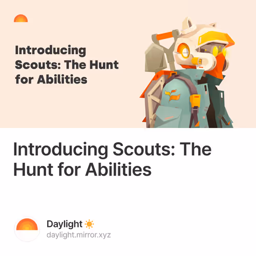 Introducing Scouts: The Hunt for Abilities
