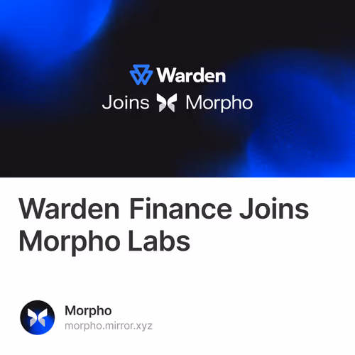 Warden Finance Joins Morpho Labs