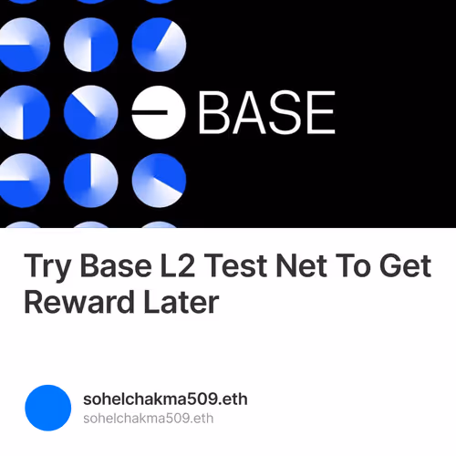 Try Base L2 Test Net To Get Reward Later