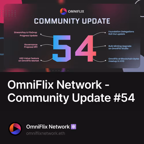 OmniFlix Network - Community Update #54