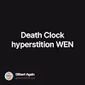 Death Clock hyperstition WEN