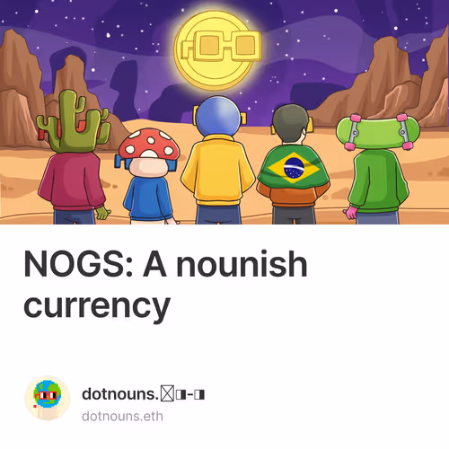 NOGS: A nounish currency
