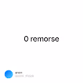 0 remorse