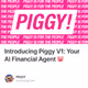 Introducing Piggy V1: Your AI Financial Agent 🐷