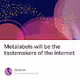 Metalabels will be the tastemakers of the internet