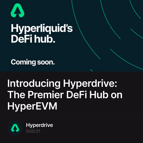 Introducing Hyperdrive: The Premier DeFi Hub on HyperEVM
