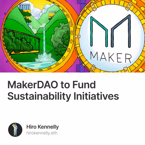 MakerDAO to Fund Sustainability Initiatives
