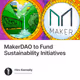 MakerDAO to Fund Sustainability Initiatives
