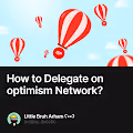 How to Delegate on optimism Network?