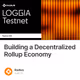 Building a Decentralized Rollup Economy