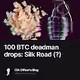 100 BTC deadman drops Silk Road