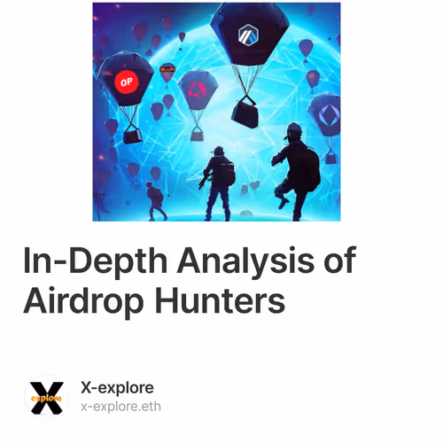 In-Depth Analysis of Airdrop Hunters