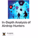 In-Depth Analysis of Airdrop Hunters