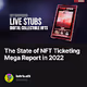 The State of NFT Ticketing Mega Report in 2022