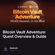 Bitcoin Vault Adventure: Quest Overview & Guide