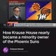 How Krause House nearly became a minority owner of the Phoenix Suns