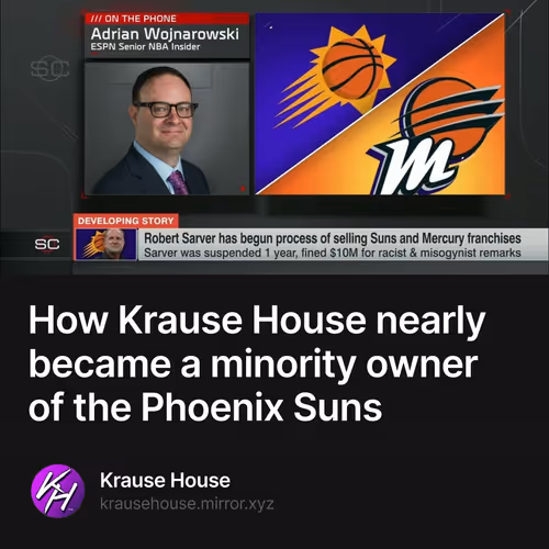 How Krause House nearly became a minority owner of the Phoenix Suns