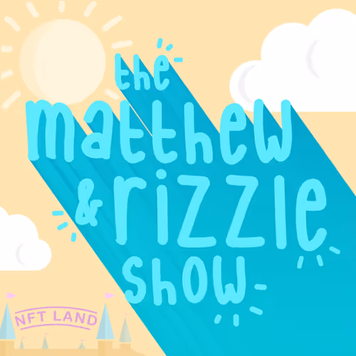 The Matthew & Rizzle Show