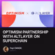 OPTIMISM PARTNERSHIP WITH ALTLAYER ON SUPERCHAIN