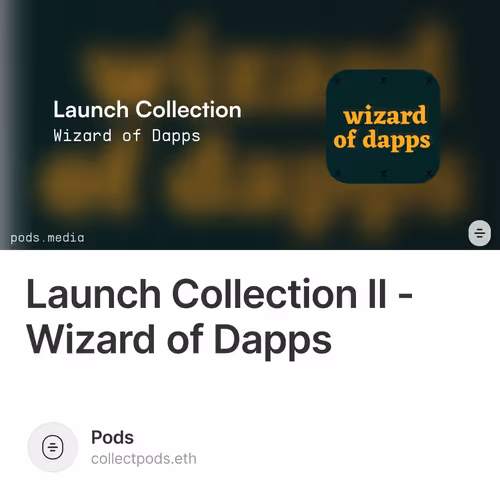 Launch Collection II - Wizard of Dapps