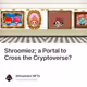 Shroomiez; a Portal to Cross the Cryptoverse?