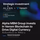Alpha MBM Group invests in Venom Blockchain to Drive Digital Currency Adoption in Africa