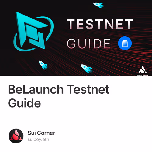 BeLaunch Testnet Guide