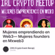 Mujeres emprendiendo en Web3— Mujeres founders en Mxweb3