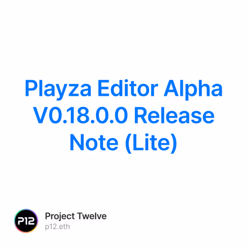 Playza Editor Alpha V0.18.0.0 Release Note  (Lite)