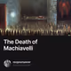 The Death of Machiavelli