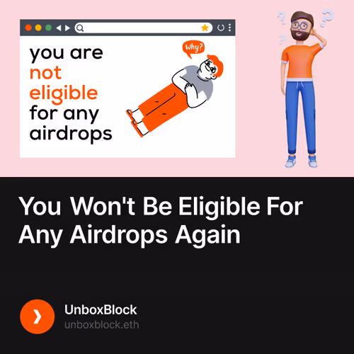 You Won't Be Eligible For Any Airdrops Again